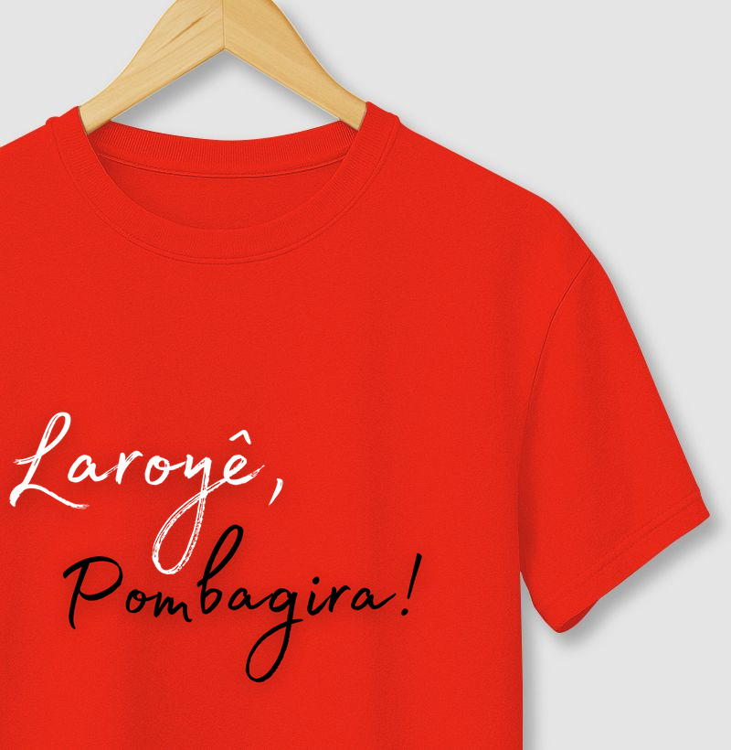 Pombagira - Saudação - Camiseta Vermelha