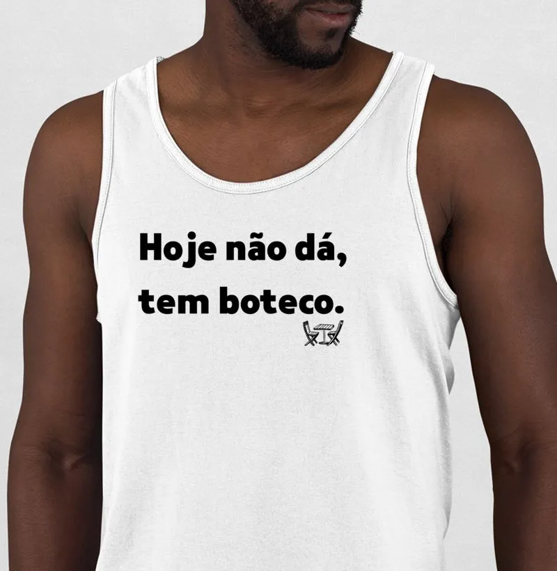 Hoje não dá, tem boteco.