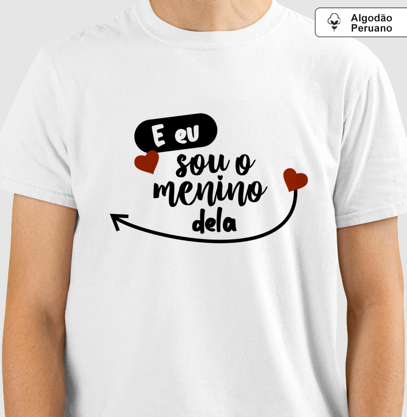 E eu sou o menino dela
