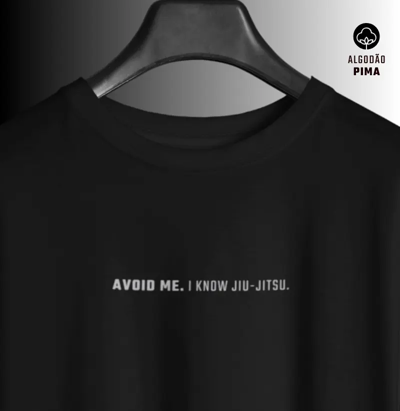 Essencial Avoid Me. I Know Jiu-Jitsu.