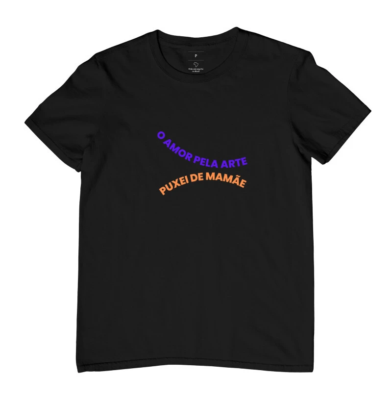 Camiseta Puxei de Mamãe
