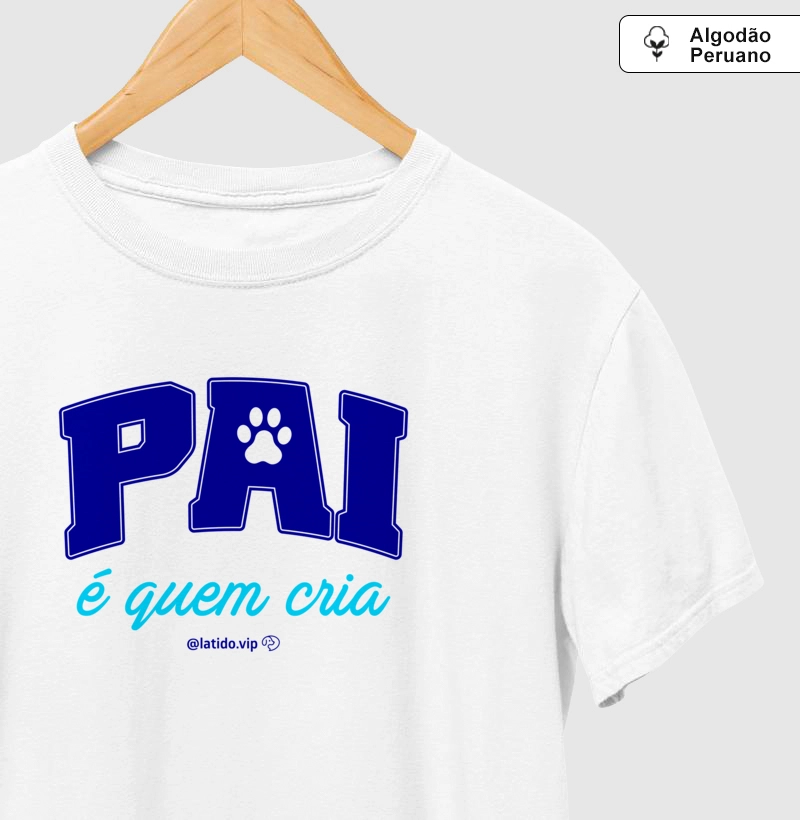 Pai é quem cria
