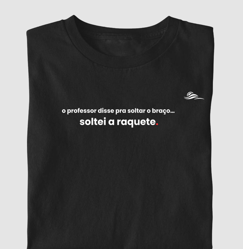 Estampa "Soltei a raquete"