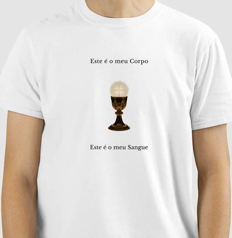 Camiseta Católica – Este é o Meu Corpo, Este é o Meu Sangue