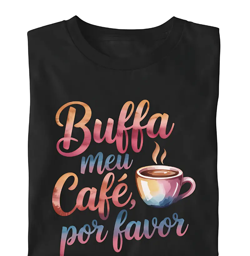 Buffa Meu Café, Por Favor