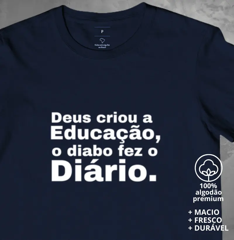 Camiseta Deus Criou a Educação
