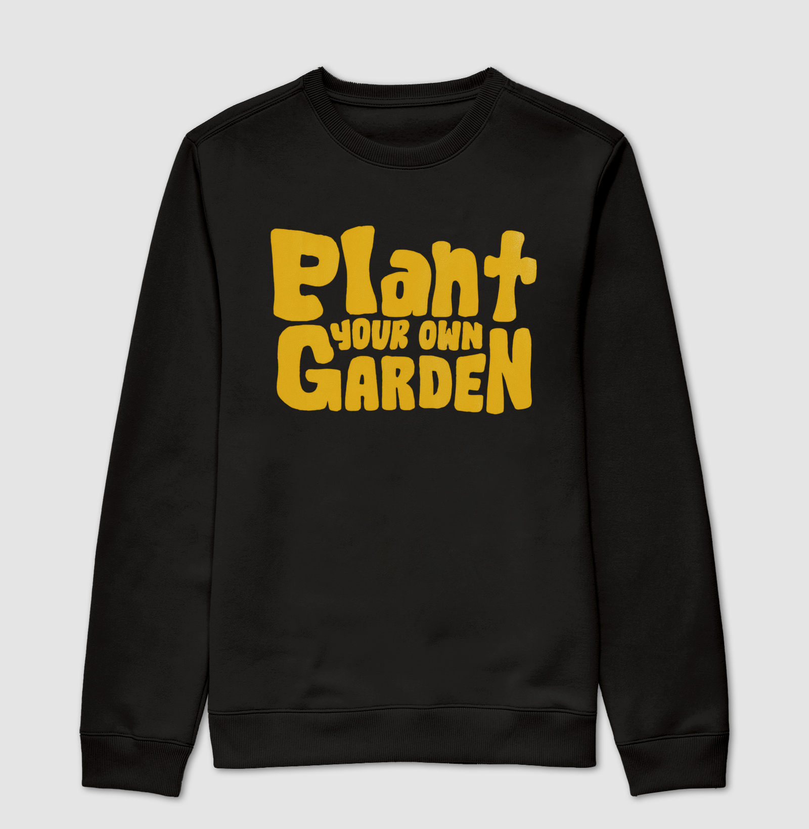 Suéter moletom - Plant Your Own Garden