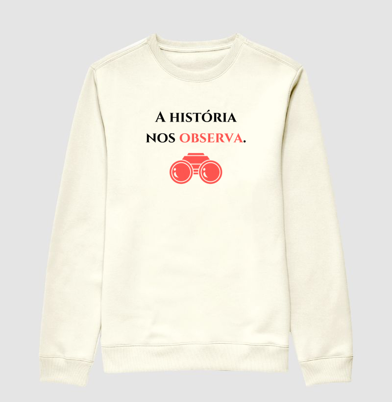 A história nos observa.