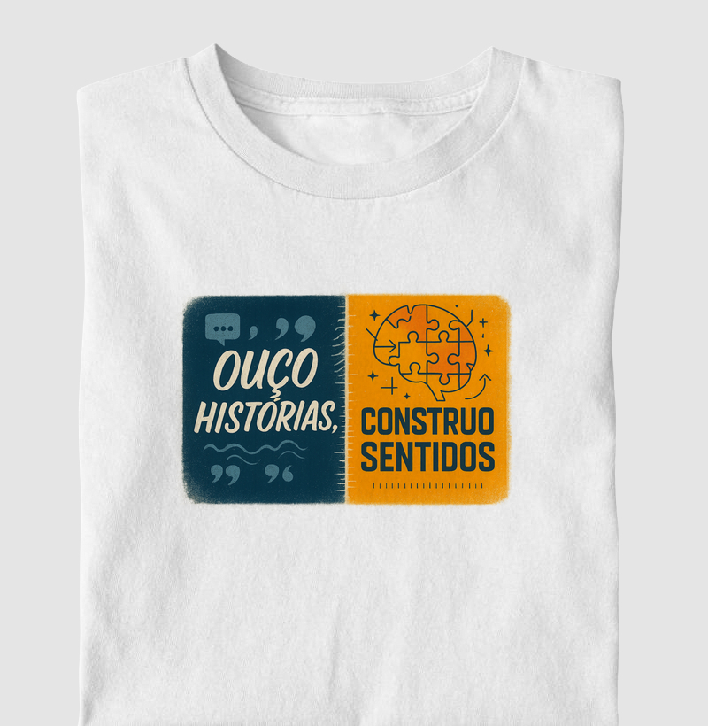 "Ouço histórias, construo sentidos" - Psicologia