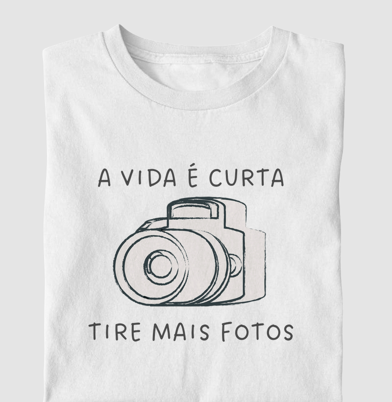 A vida é curta. Tire mais fotos