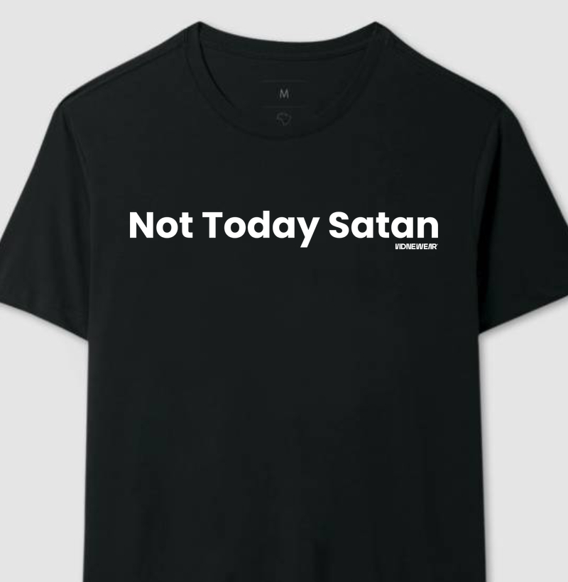 CAmiseta "Not Today Satan"