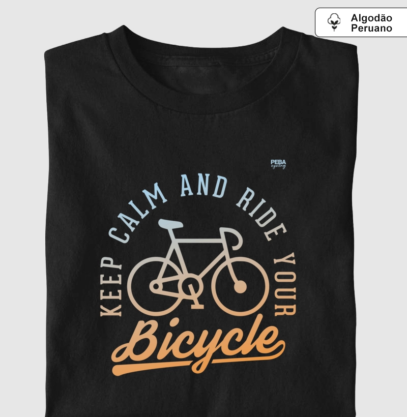 Keep Calm and ride your Bicycle