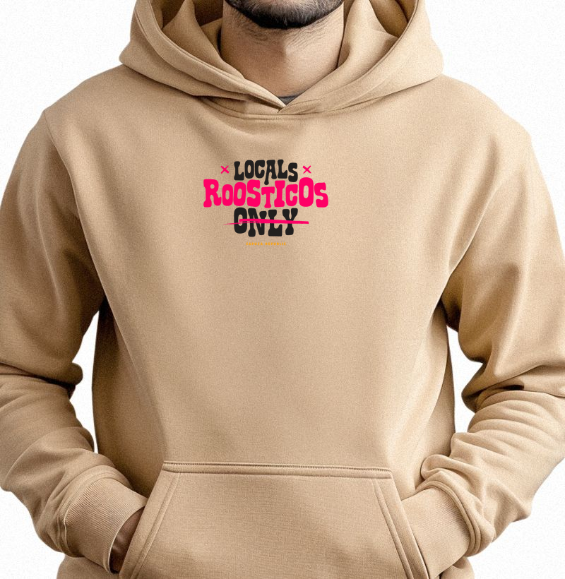 Hoodie Moletom Locals Roosticos Only