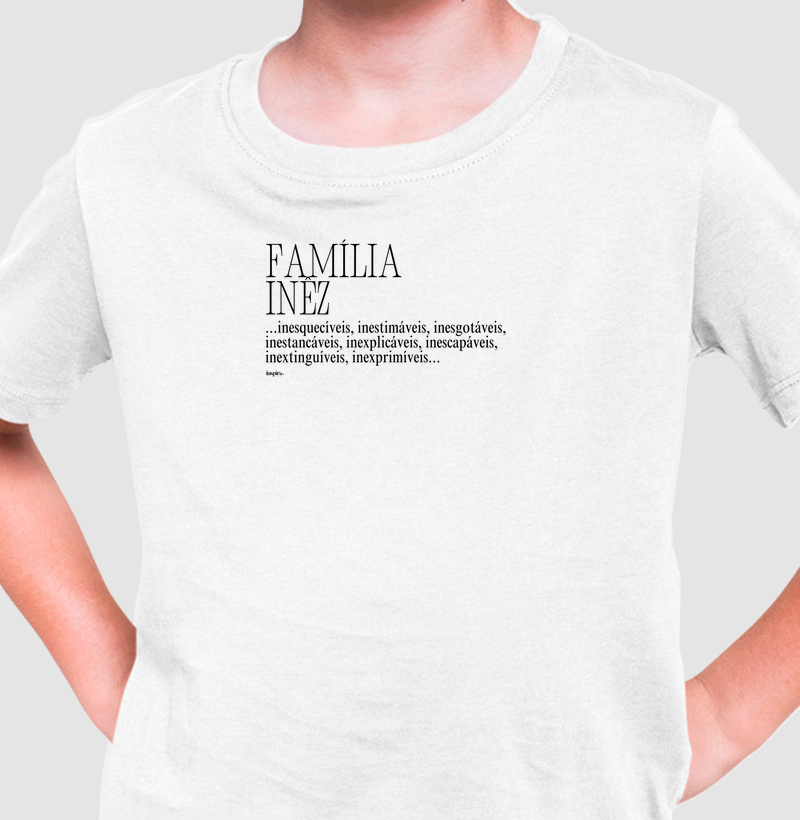 FAMÍLIA INÊZ | Infantil | Algodão Premium