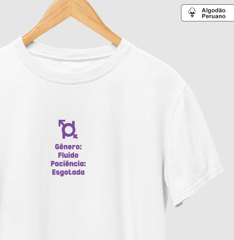GÊNERO: FLUIDO. PACIÊNCIA: ESGOTADA