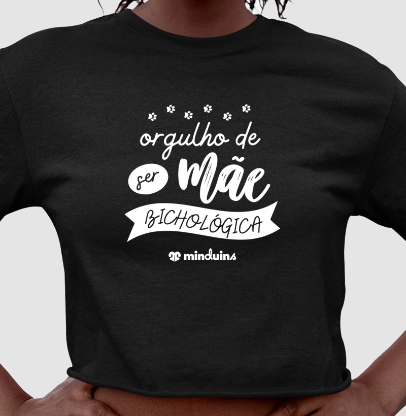 Orgulho de Ser Mãe Bichológica