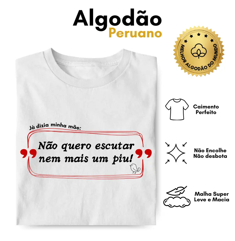 Não Quero Escutar Nem Mais um Piu!