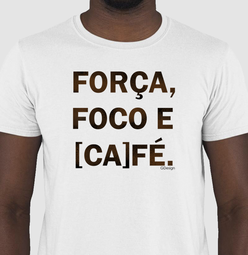 Camiseta Força, foco e fé