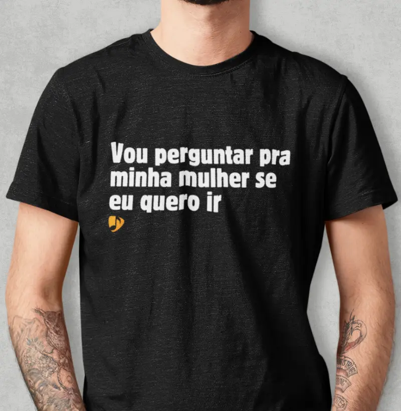 Vou perguntar minha mulher se quero ir