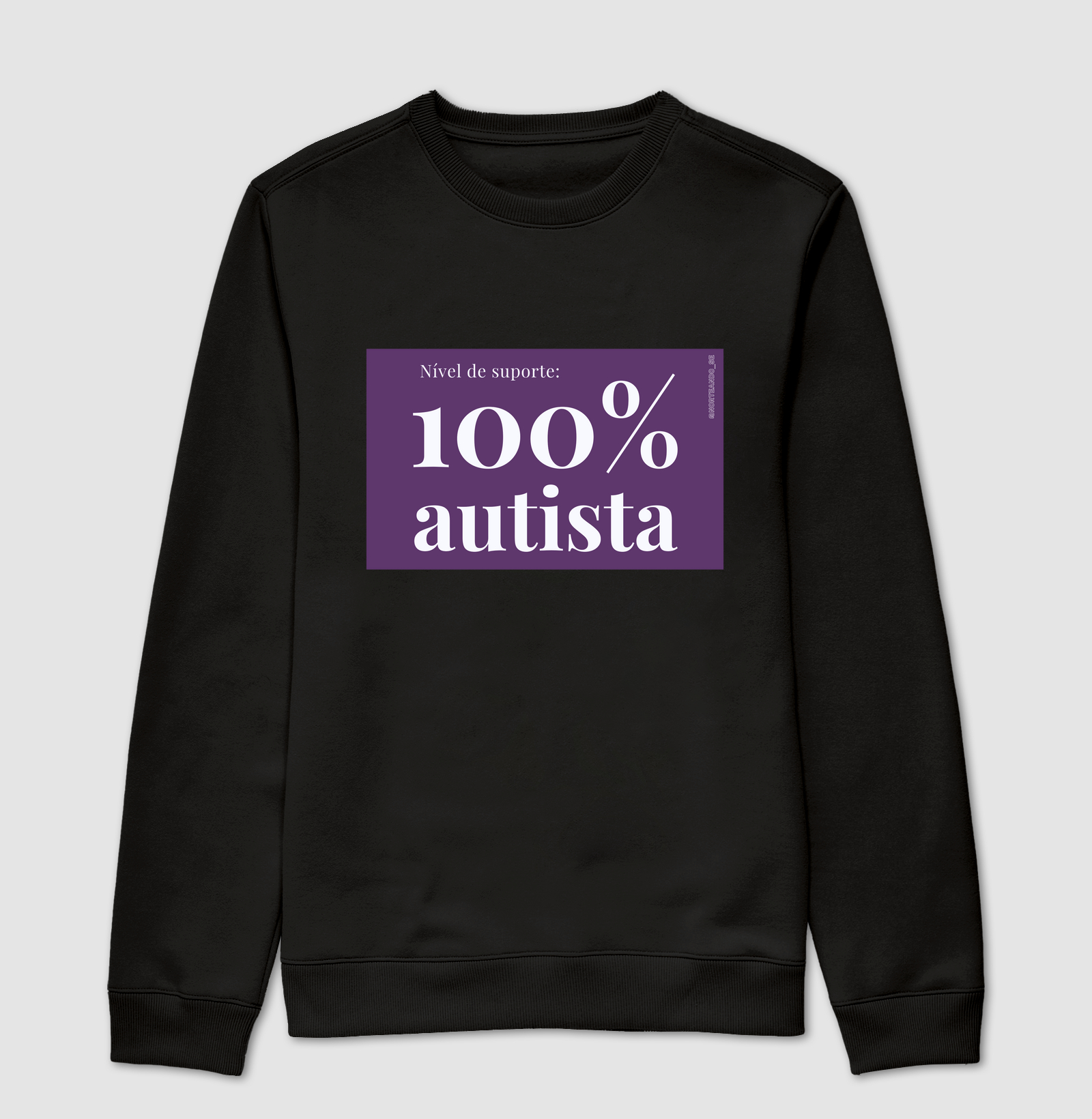 Peça "100% Autista - Nível de Suporte"