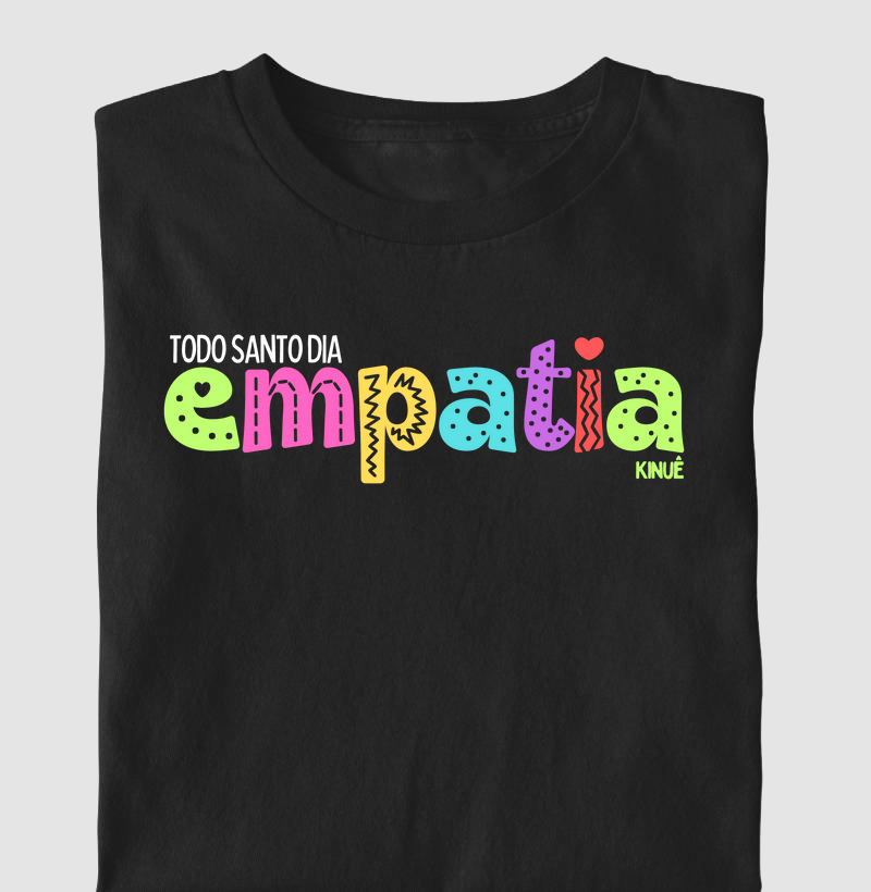 Empatia todo santo dia!