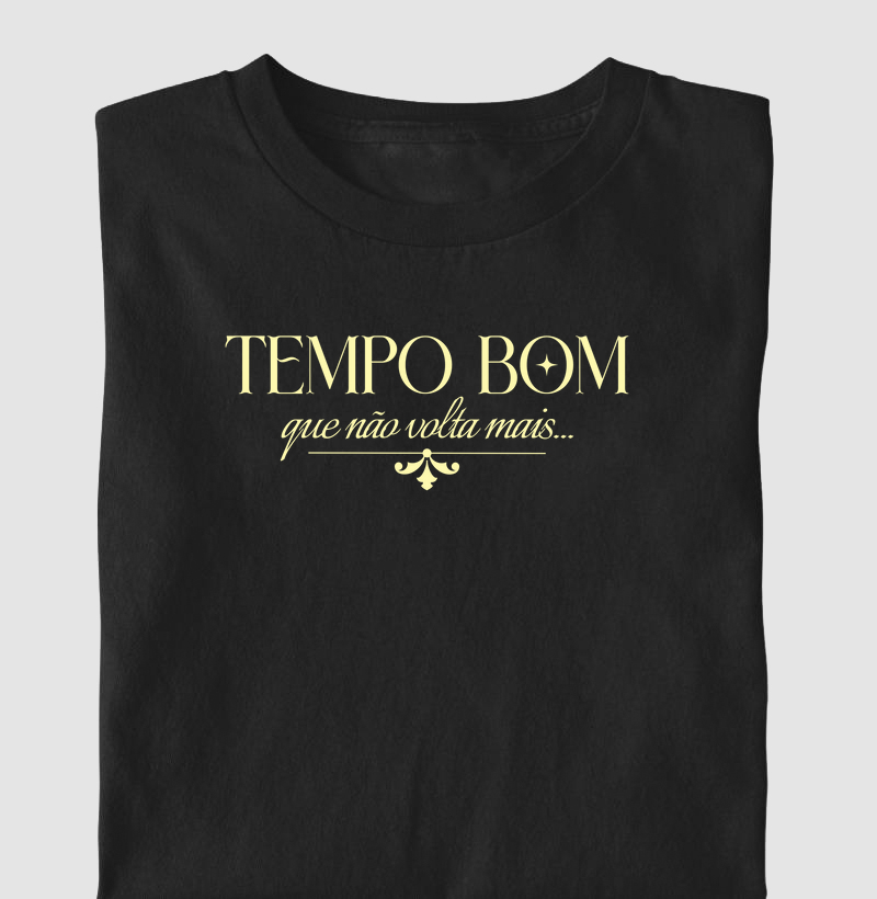 Tempo Bom que Não Volta Mais...