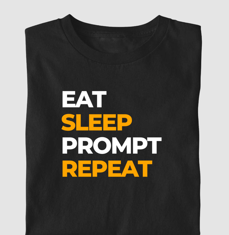 Rotina Eat, Sleep, Prompt, Repeat
