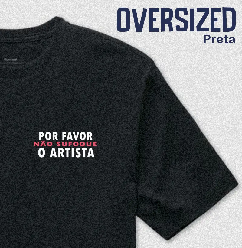 Por favor não sufoque o artista- Bolso