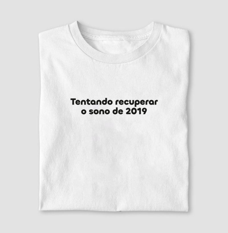 Tentando Recuperar o Sono de 2019
