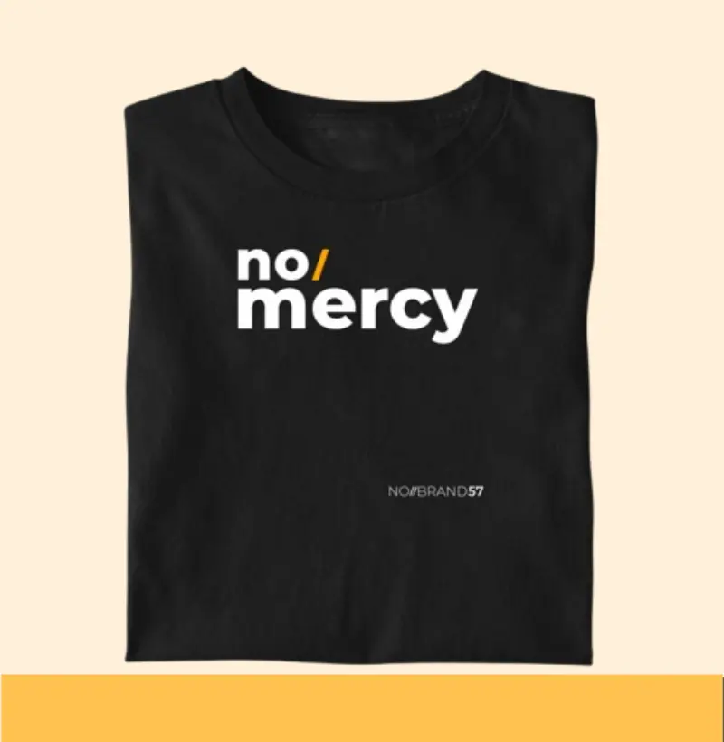 no/mercy
