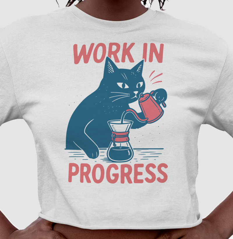 Work in progress
