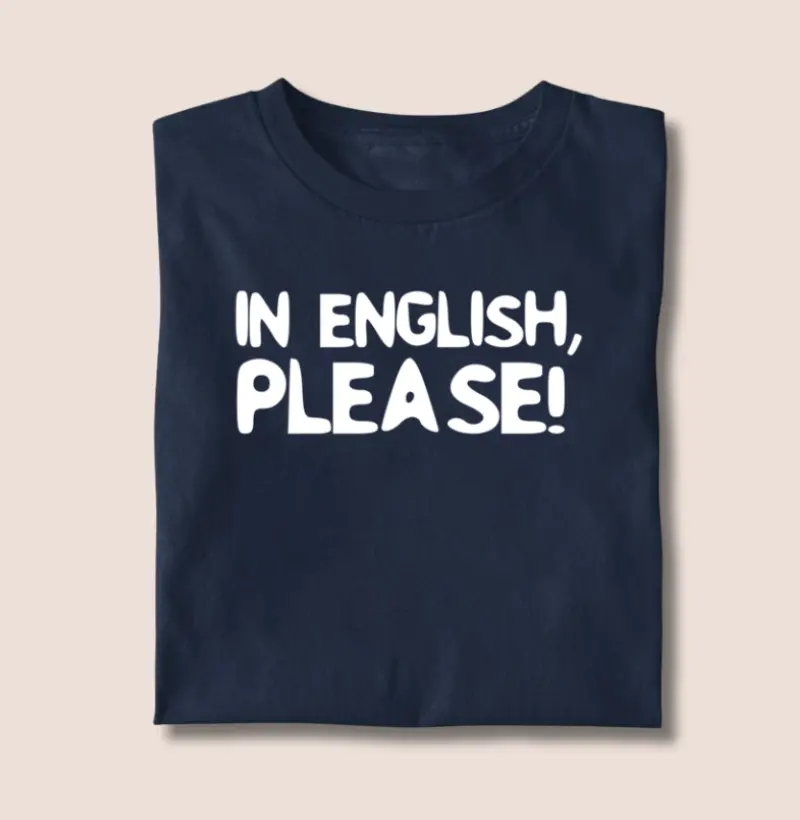 Camiseta In English, please!