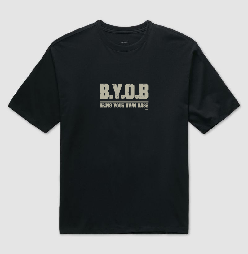 B.Y.O.B Bring Your Own Bass