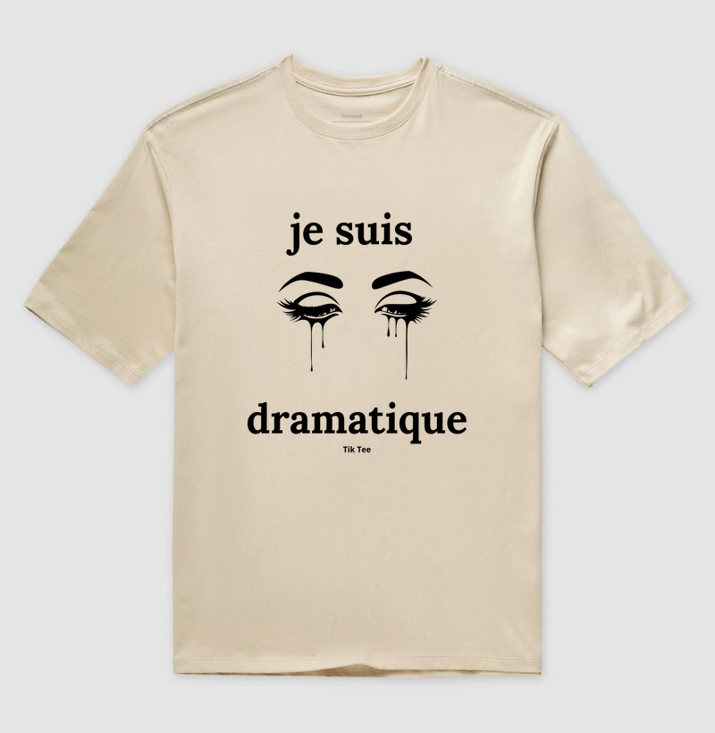 Je suis dramatique