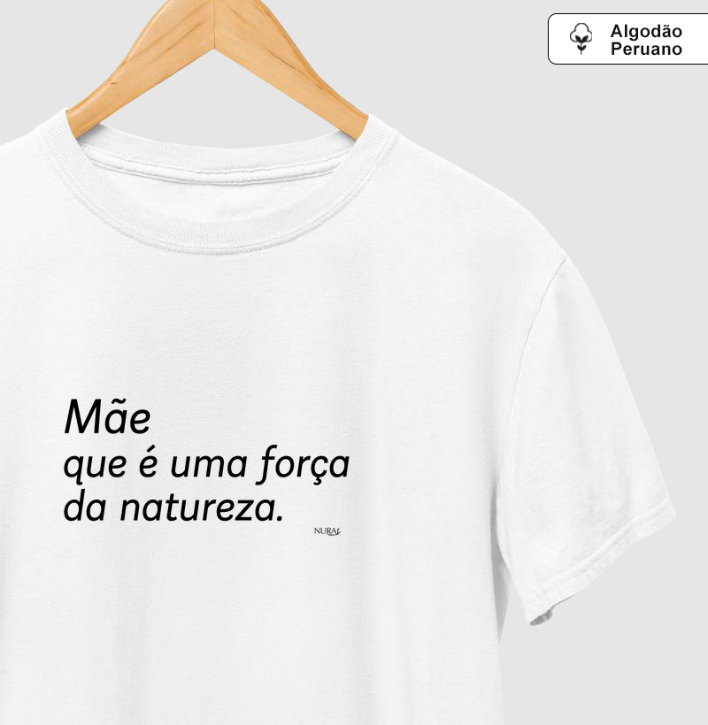 Mãe que é uma força da Natureza