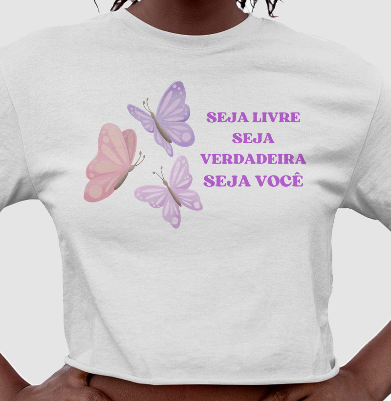 SEJA LIVRE,SEJA VERDADEIRA SEJA VOCÊ