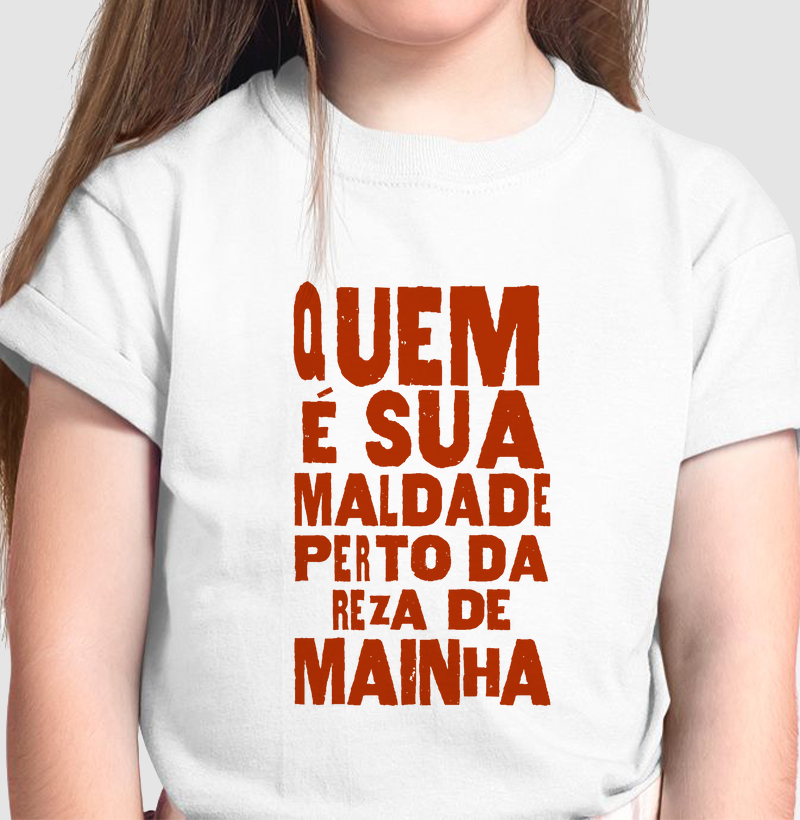 QUEM É SUA MALDADE PERTO DA REZA DE MAINHA