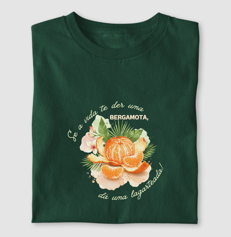 Se a vida te der uma bergamota...