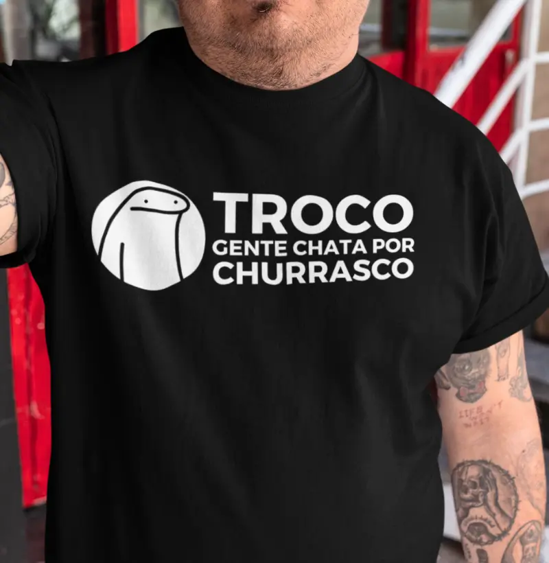 Troco gente chata pro Churrasco