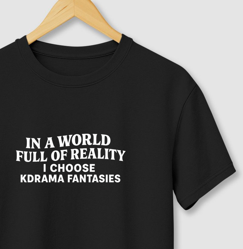 In a world full of reality a chose kdrama fantasy - Dorama