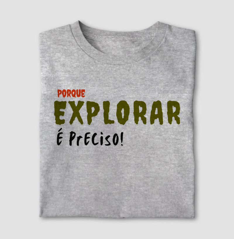 Explorar é preciso