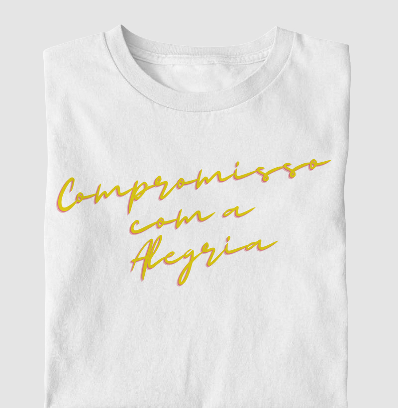Camisa Compromisso com a Alegria
