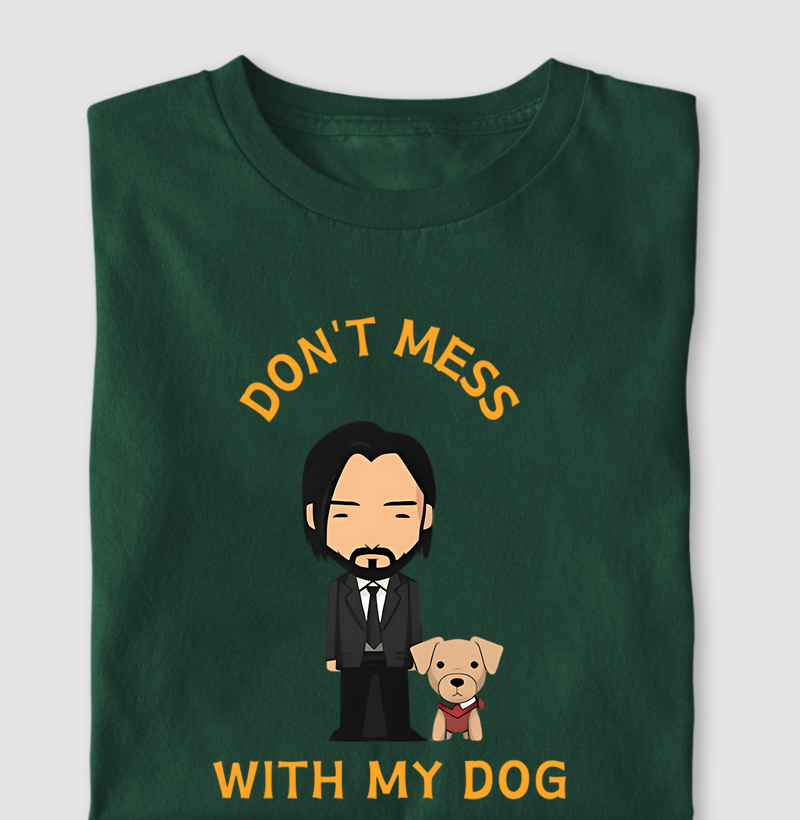 Não mexa com meu cachorro