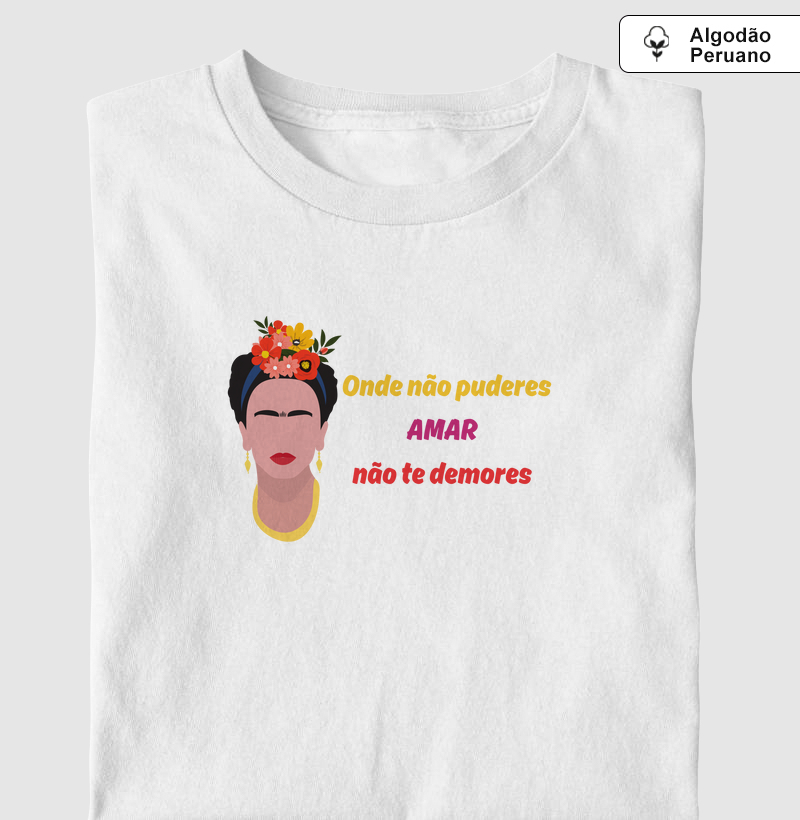 ONDE NÃO PUDERES AMAR