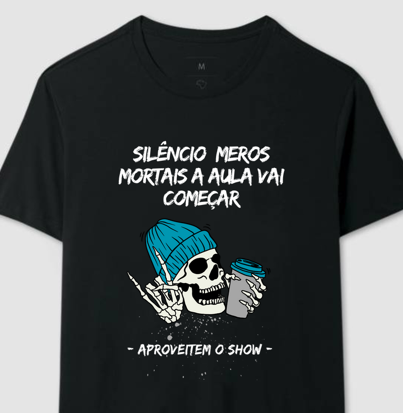 Camiseta Silêncio Meros Mortais