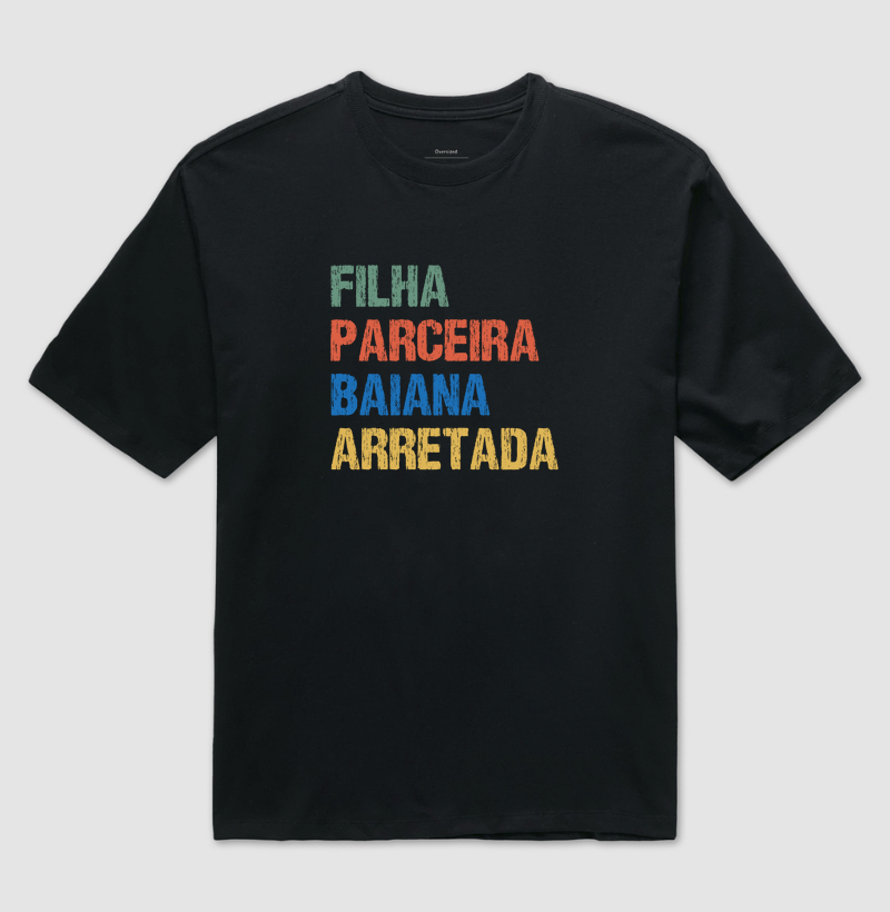 Filha | Parceira | Baiana | Arretada