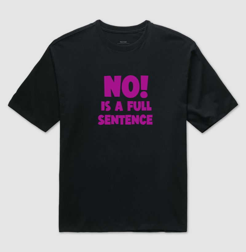 Camiseta No is a full Sentence