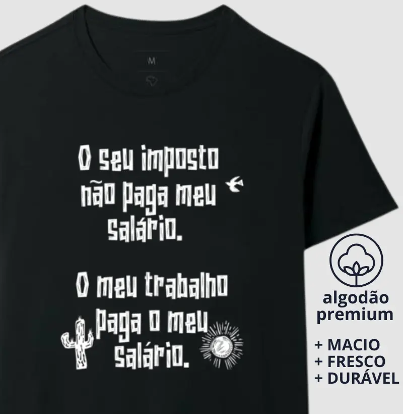 Camiseta O Meu Salário