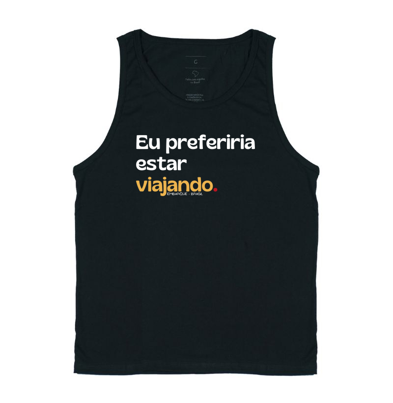 Eu preferiria estar viajando.