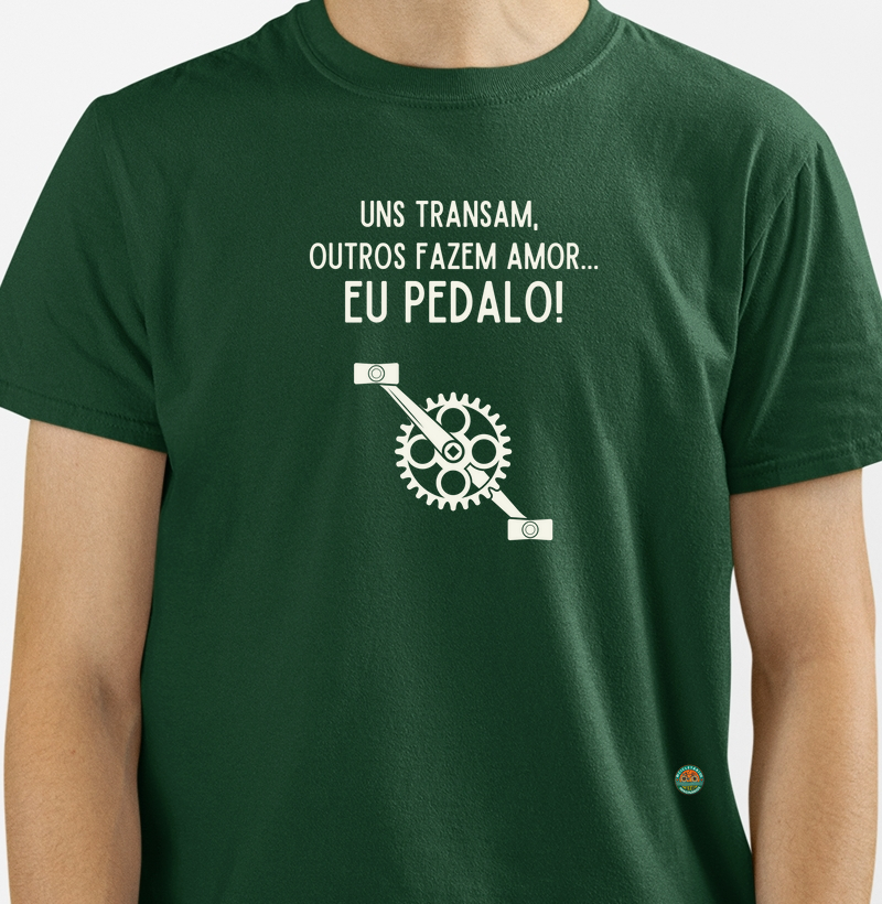 uns transam, outros fazem AMOR... EU PEDALO!
